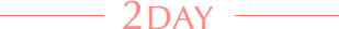 2Day
